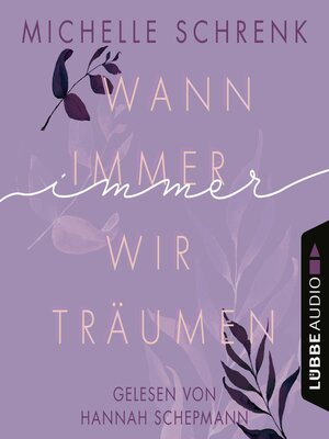 cover image of Wann immer wir träumen--Immer-Trilogie, Teil 2